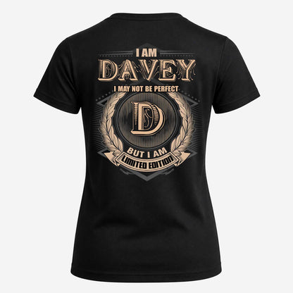 DAVEY 2K-101–Personalized Name Quote Apparel “I Am NAME May Not Be Perfect But I Am Limited Edition”