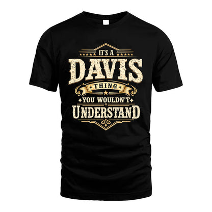 DAVIS HH-F009–Personalized Name Quote Apparel “It’s an NAME Thing You Wouldn’t Understand”