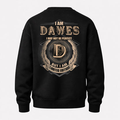 DAWES 2K-101–Personalized Name Quote Apparel “I Am NAME May Not Be Perfect But I Am Limited Edition”