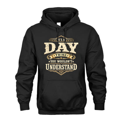 DAY HH-F009–Personalized Name Quote Apparel “It’s an NAME Thing You Wouldn’t Understand”
