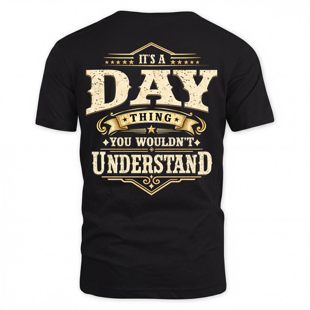 DAY HH-F003–Personalized Name Quote Apparel “It’s an NAME Thing You Wouldn’t Understand”