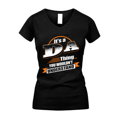 DA HH88-K2-107–Personalized Name Quote Apparel “It’s a/an NAME Thing You Wouldn’t Understand”