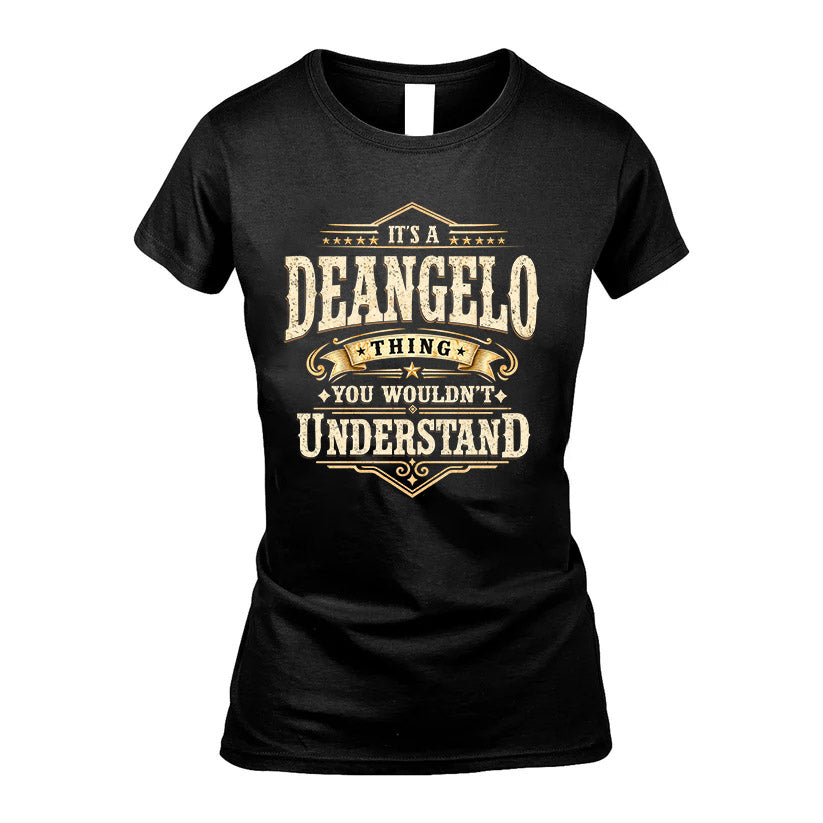 DEANGELO HH-F009–Personalized Name Quote Apparel “It’s an NAME Thing You Wouldn’t Understand”