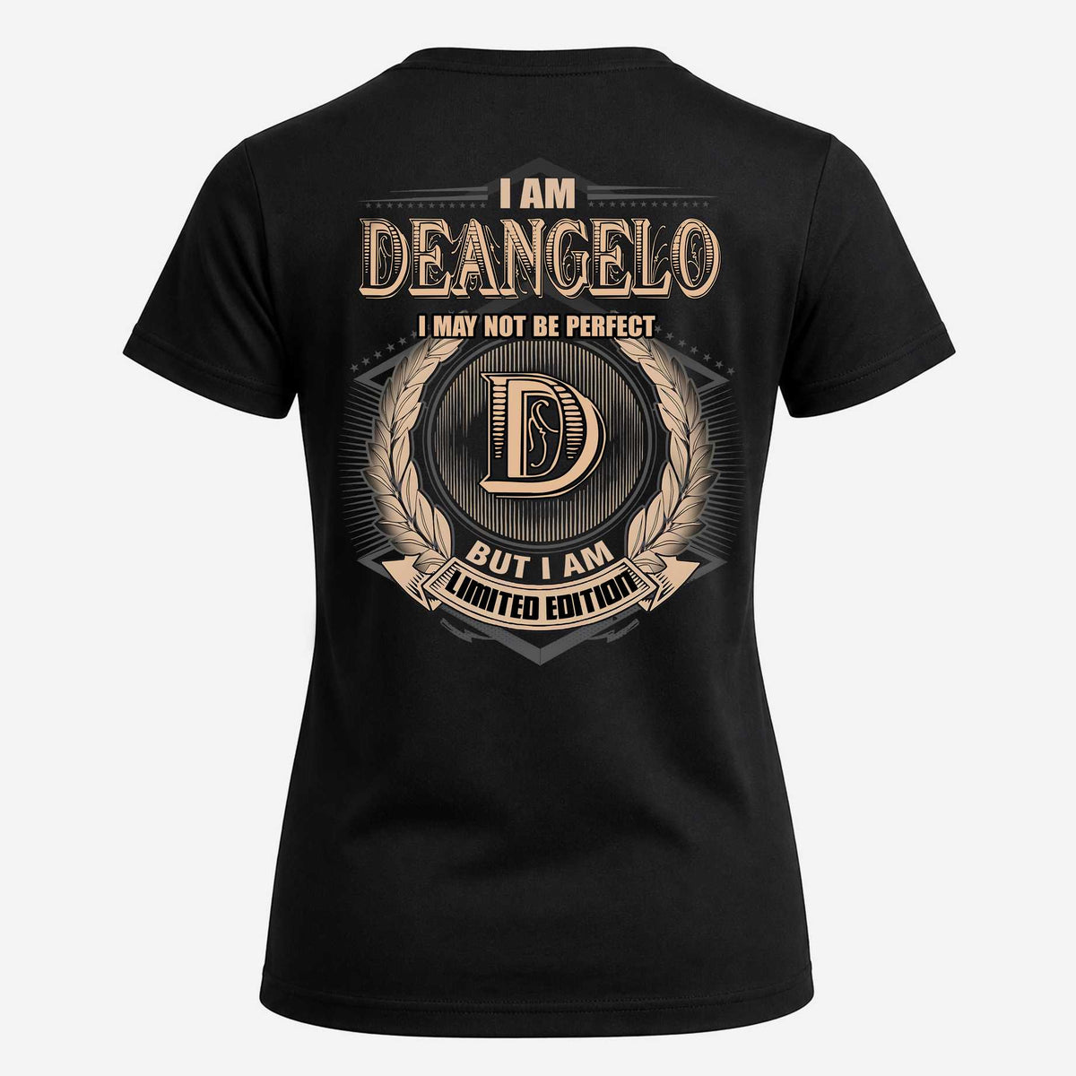 DEANGELO 2K-101–Personalized Name Quote Apparel “I Am NAME May Not Be Perfect But I Am Limited Edition”