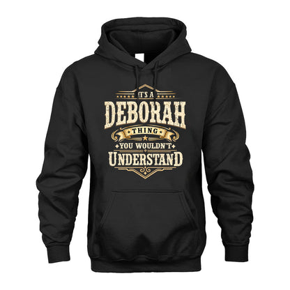 DEBORAH HH-F009–Personalized Name Quote Apparel “It’s an NAME Thing You Wouldn’t Understand”