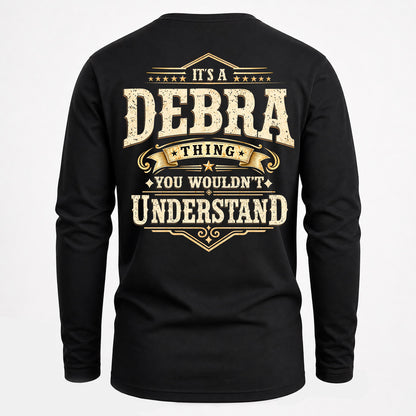 DEBRA HH-F003–Personalized Name Quote Apparel “It’s an NAME Thing You Wouldn’t Understand”