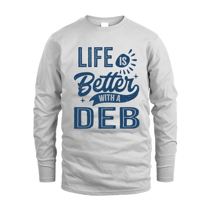 DEB HH88-K2–Personalized Name Quote T-Shirt Life Is Better With Unisex Gift