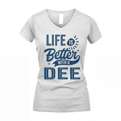 DEE HH88-K2–Personalized Name Quote T-Shirt Life Is Better With Unisex Gift