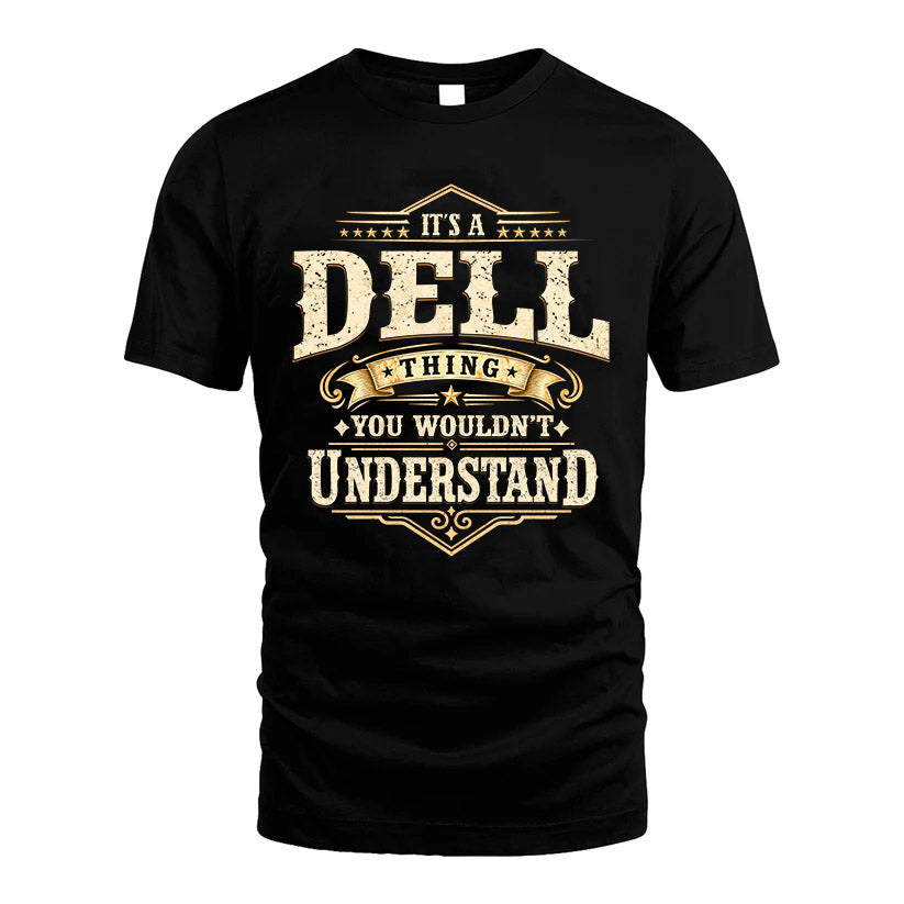 DELL HH-F009–Personalized Name Quote Apparel “It’s an NAME Thing You Wouldn’t Understand”