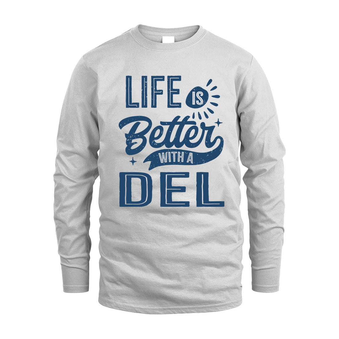 DEL HH88-K2–Personalized Name Quote T-Shirt Life Is Better With Unisex Gift