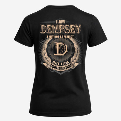 DEMPSEY 2K-101–Personalized Name Quote Apparel “I Am NAME May Not Be Perfect But I Am Limited Edition”