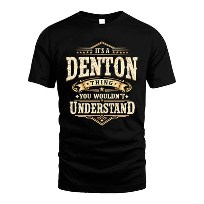 DENTON HH-F009–Personalized Name Quote Apparel “It’s an NAME Thing You Wouldn’t Understand”