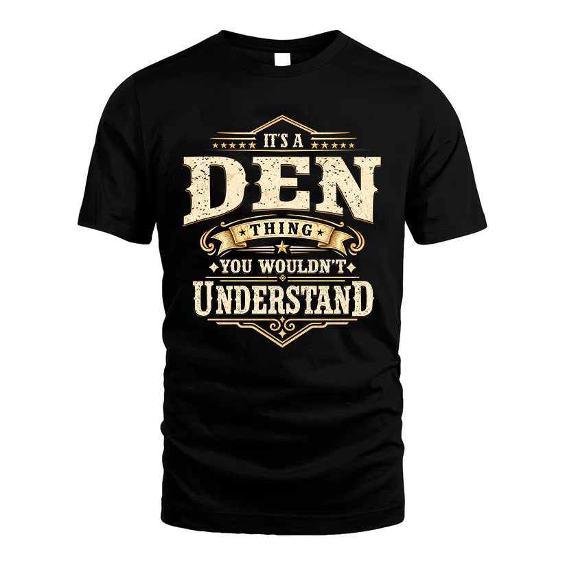 DEN HH-F009–Personalized Name Quote Apparel “It’s an NAME Thing You Wouldn’t Understand”