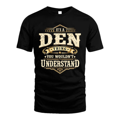 DEN HH-F009–Personalized Name Quote Apparel “It’s an NAME Thing You Wouldn’t Understand”