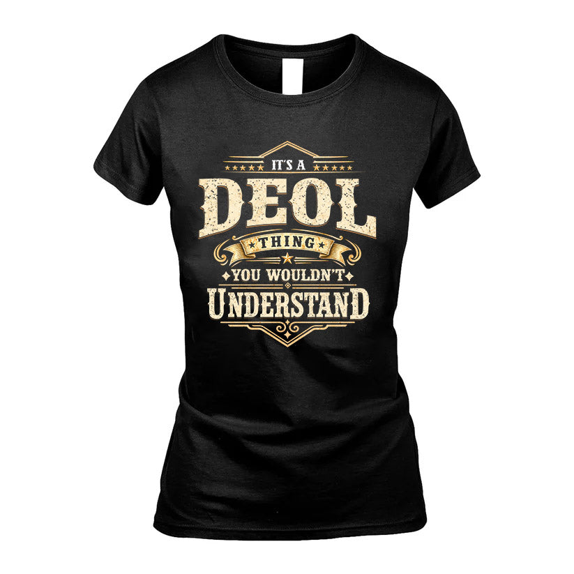 DEOL HH-F009–Personalized Name Quote Apparel “It’s an NAME Thing You Wouldn’t Understand”