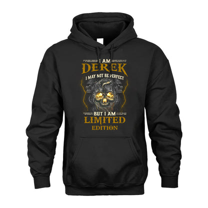 I Am Derek, I May Not Be Perfect, But I Am Limited Edition – Personalized Skull T-Shirt
