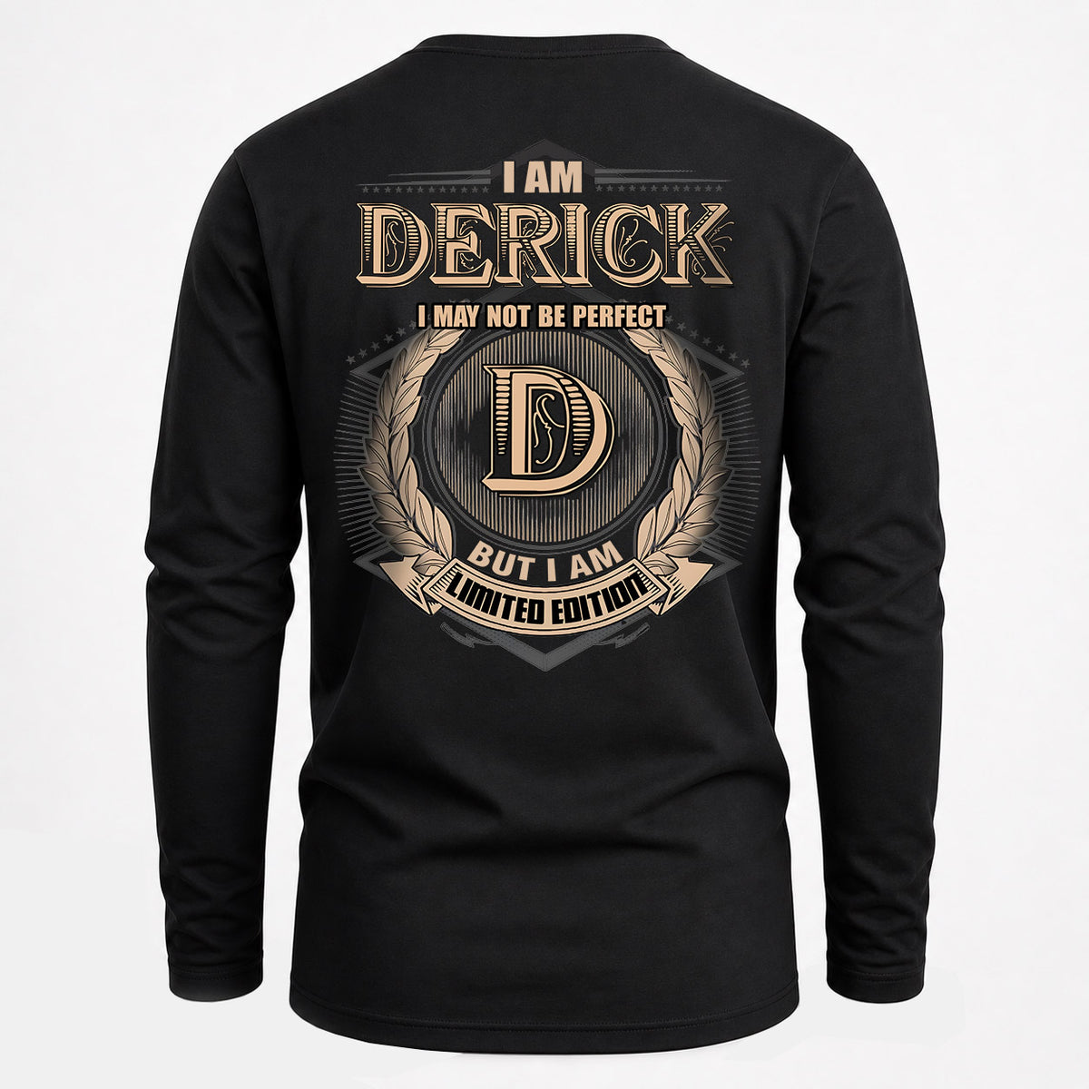 DERICK 2K-101–Personalized Name Quote Apparel “I Am NAME May Not Be Perfect But I Am Limited Edition”