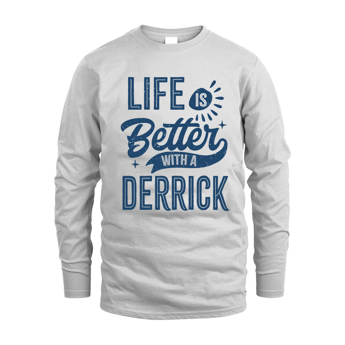 DERRICK HH88-K2–Personalized Name Quote T-Shirt Life Is Better With Unisex Gift