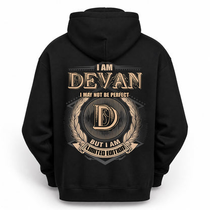 DEVAN 2K-101–Personalized Name Quote Apparel “I Am NAME May Not Be Perfect But I Am Limited Edition”