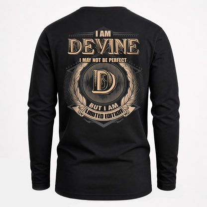 DEVINE 2K-101–Personalized Name Quote Apparel “I Am NAME May Not Be Perfect But I Am Limited Edition”