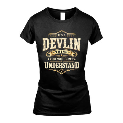 DEVLIN HH-F009–Personalized Name Quote Apparel “It’s an NAME Thing You Wouldn’t Understand”