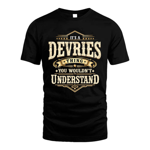 DEVRIES HH-F009–Personalized Name Quote Apparel “It’s an NAME Thing You Wouldn’t Understand”