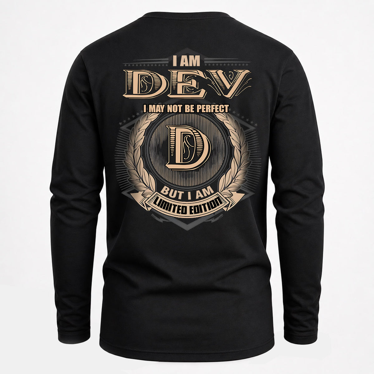 DEV 2K-101–Personalized Name Quote Apparel “I Am NAME May Not Be Perfect But I Am Limited Edition”