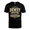 DEWEY HH-F009–Personalized Name Quote Apparel “It’s an NAME Thing You Wouldn’t Understand”