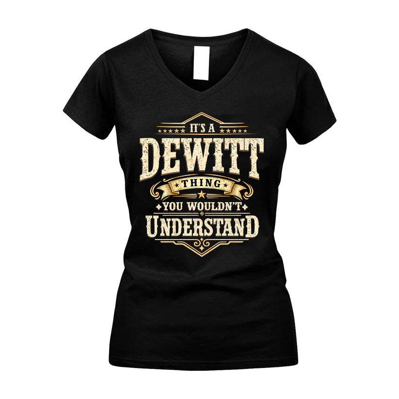 DEWITT HH-F009–Personalized Name Quote Apparel “It’s an NAME Thing You Wouldn’t Understand”