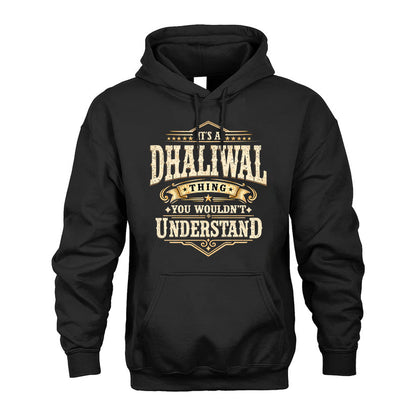 DHALIWAL HH-F009–Personalized Name Quote Apparel “It’s an NAME Thing You Wouldn’t Understand”