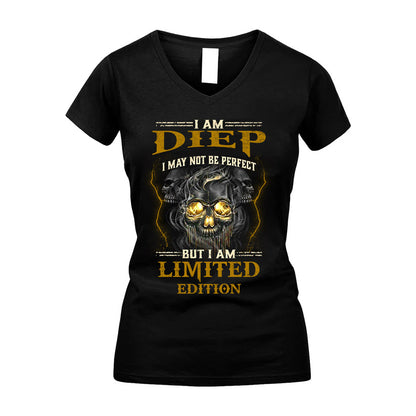 I Am Diep, I May Not Be Perfect, But I Am Limited Edition – Personalized Skull T-Shirt