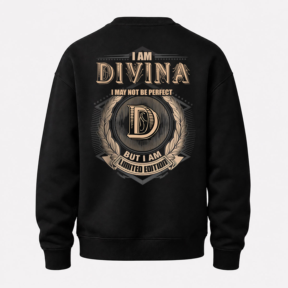 DIVINA 2K-101–Personalized Name Quote Apparel “I Am NAME May Not Be Perfect But I Am Limited Edition”
