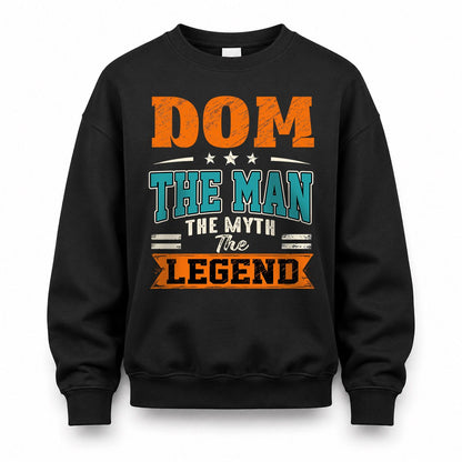 DOM HH F007 The Man The Myth The Legend Personalized Shirt – Gift for Men