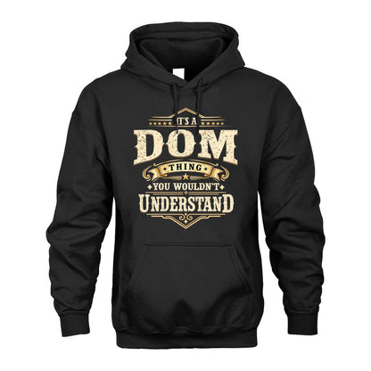 DOM HH-F009–Personalized Name Quote Apparel “It’s an NAME Thing You Wouldn’t Understand”