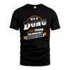 DONG HH88-K2-107–Personalized Name Quote Apparel “It’s a/an NAME Thing You Wouldn’t Understand”