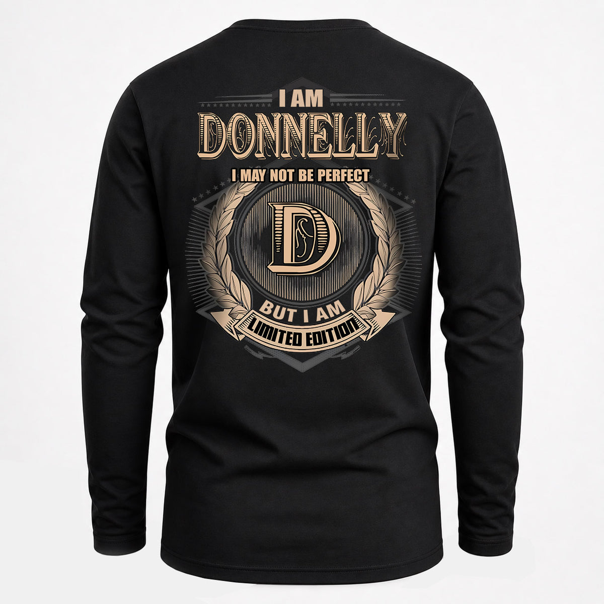 DONNELLY 2K-101–Personalized Name Quote Apparel “I Am NAME May Not Be Perfect But I Am Limited Edition”