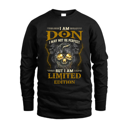I Am Don, I May Not Be Perfect, But I Am Limited Edition – Personalized Skull T-Shirt