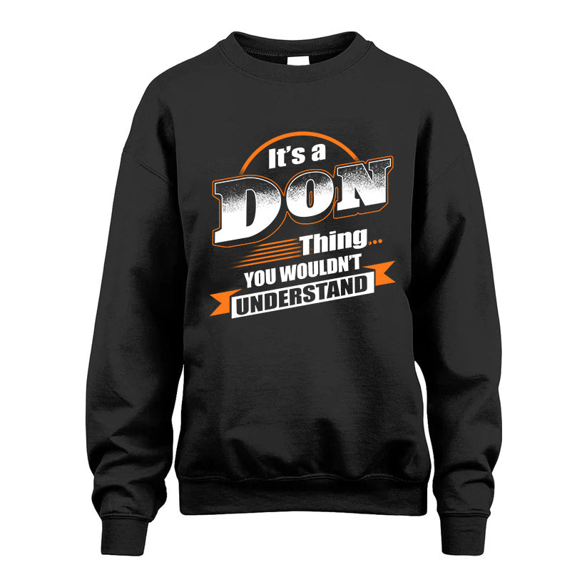DON HH88-K2-107–Personalized Name Quote Apparel “It’s a/an NAME Thing You Wouldn’t Understand”