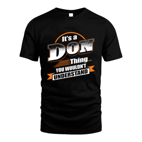 DON HH88-K2-107–Personalized Name Quote Apparel “It’s a/an NAME Thing You Wouldn’t Understand”