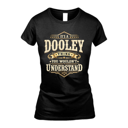 DOOLEY HH-F009–Personalized Name Quote Apparel “It’s an NAME Thing You Wouldn’t Understand”