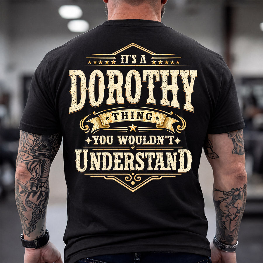 DOROTHY HH-F003–Personalized Name Quote Apparel “It’s an NAME Thing You Wouldn’t Understand”