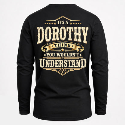 DOROTHY HH-F003–Personalized Name Quote Apparel “It’s an NAME Thing You Wouldn’t Understand”
