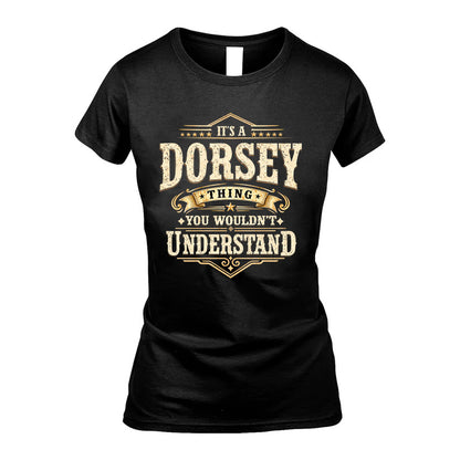 DORSEY HH-F009–Personalized Name Quote Apparel “It’s an NAME Thing You Wouldn’t Understand”