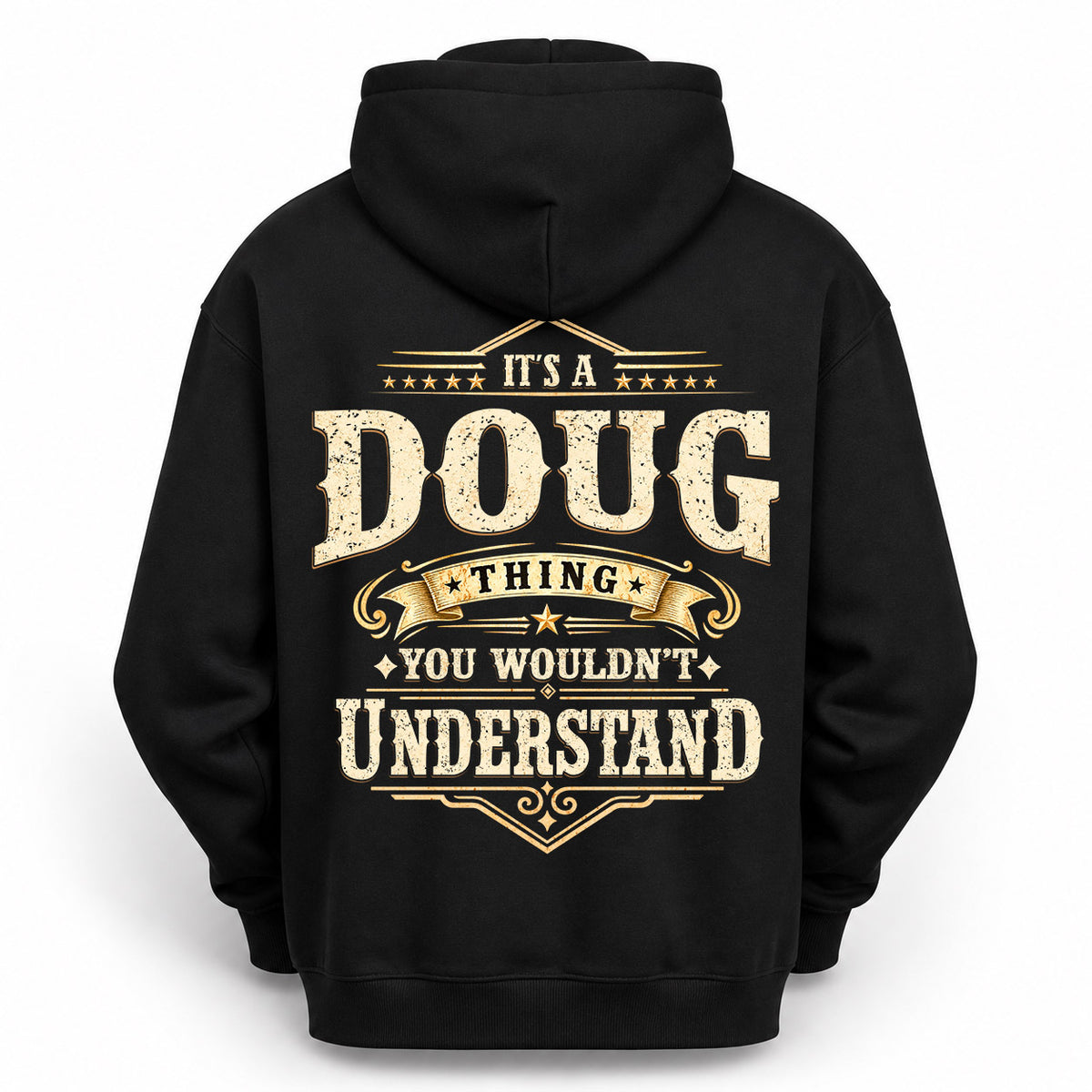 DOUG HH-F003–Personalized Name Quote Apparel “It’s an NAME Thing You Wouldn’t Understand”
