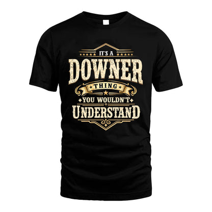 DOWNER HH-F009–Personalized Name Quote Apparel “It’s an NAME Thing You Wouldn’t Understand”