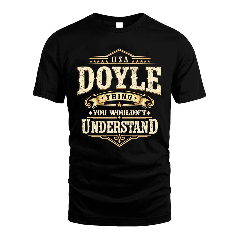 DOYLE HH-F009–Personalized Name Quote Apparel “It’s an NAME Thing You Wouldn’t Understand”