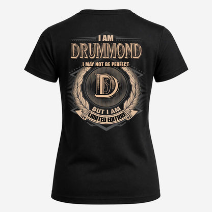 DRUMMOND 2K-101–Personalized Name Quote Apparel “I Am NAME May Not Be Perfect But I Am Limited Edition”