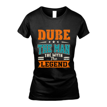 DUBE HH F007 The Man The Myth The Legend Personalized Shirt – Gift for Men
