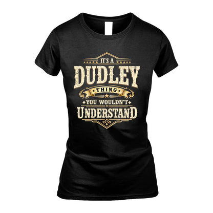 DUDLEY HH-F009–Personalized Name Quote Apparel “It’s an NAME Thing You Wouldn’t Understand”