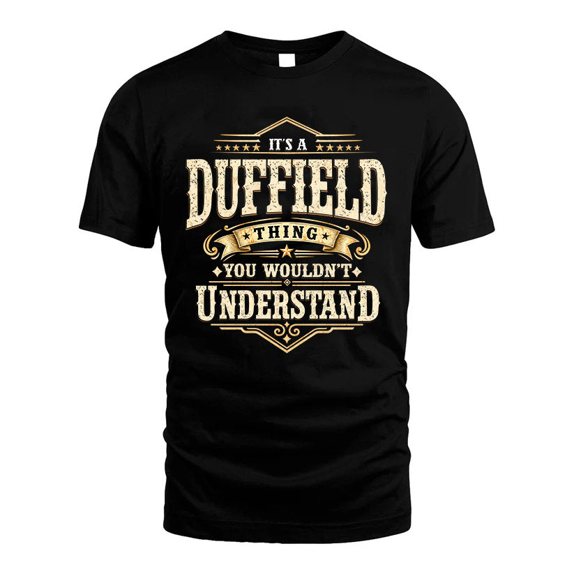 DUFFIELD HH-F009–Personalized Name Quote Apparel “It’s an NAME Thing You Wouldn’t Understand”